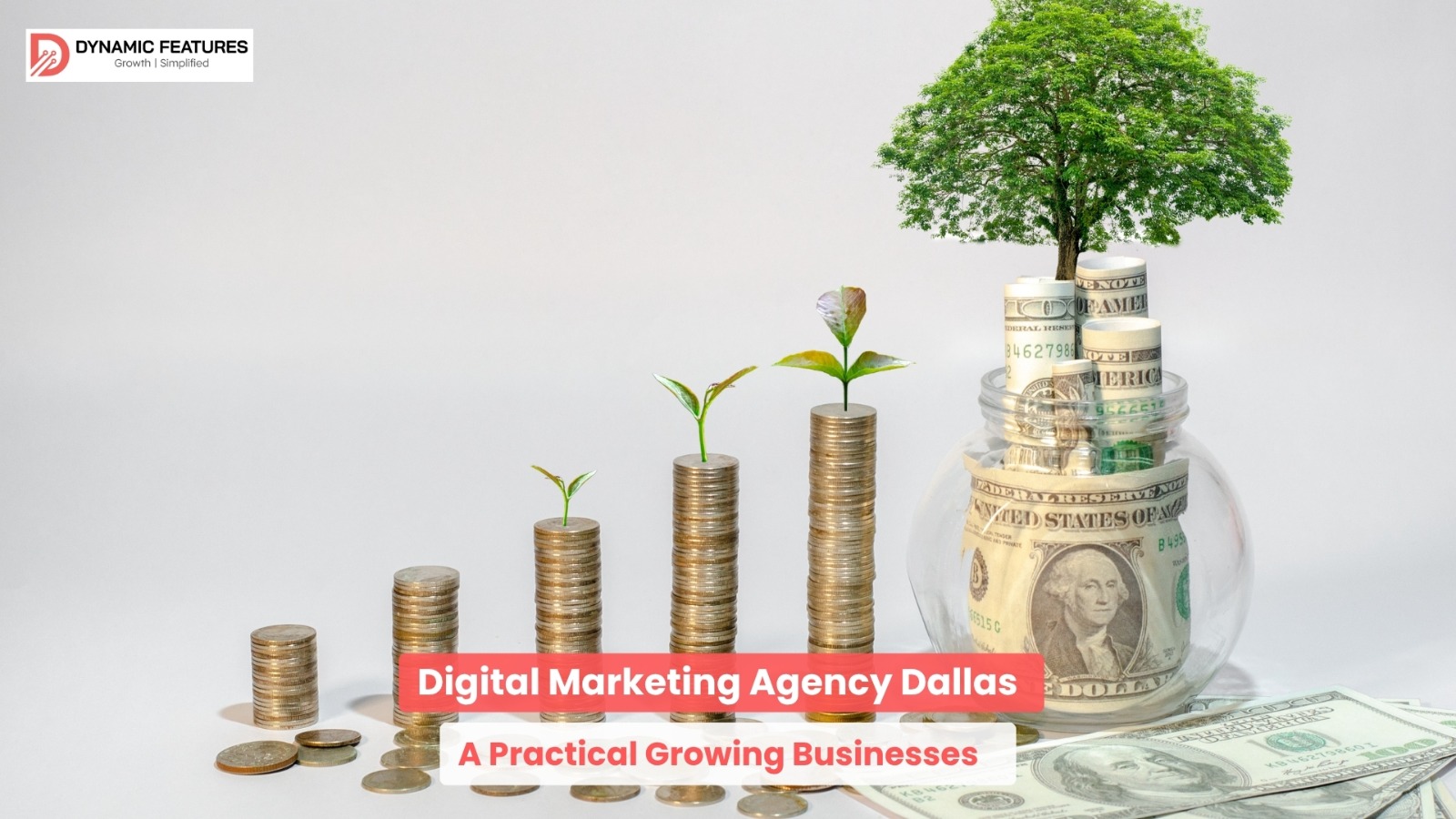Digital Marketing Agency Dallas A Practical Growing Businesses